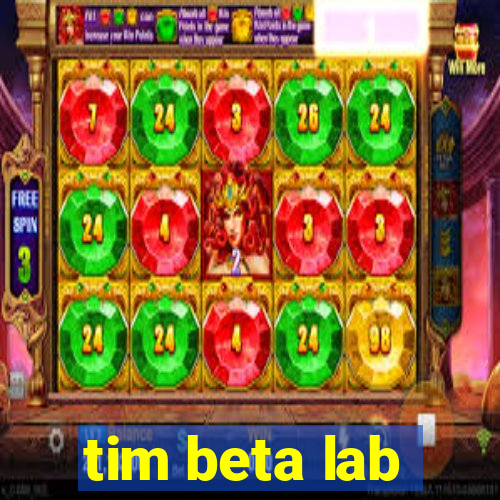 tim beta lab